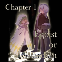 III Chapter 1- Egoist or Guardian